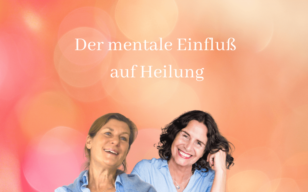 Mentaler Einfluß auf Heilung