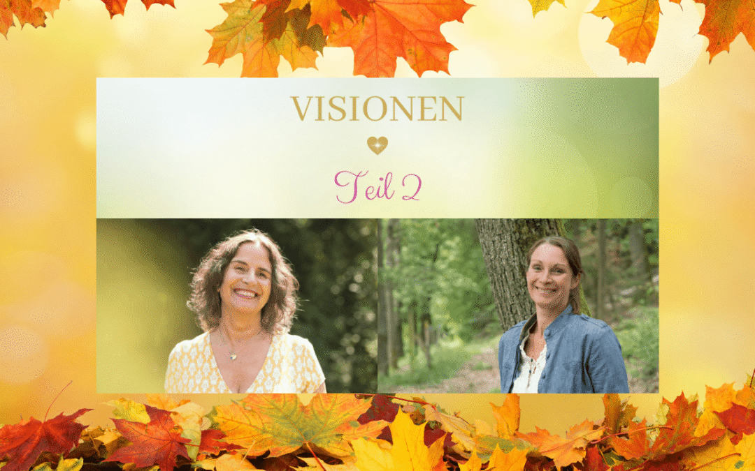 Wie du deine Visionen verwirklichen kannst