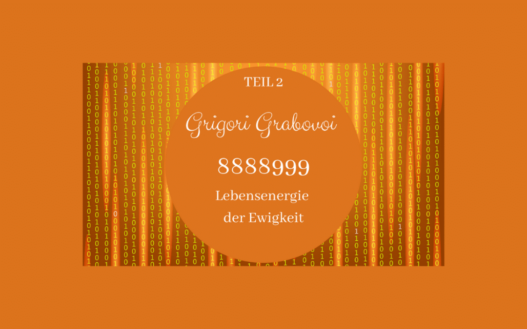 Grigori Grabovoi: *SchöpferSein: wie ich bewusst *schöpfen kann*