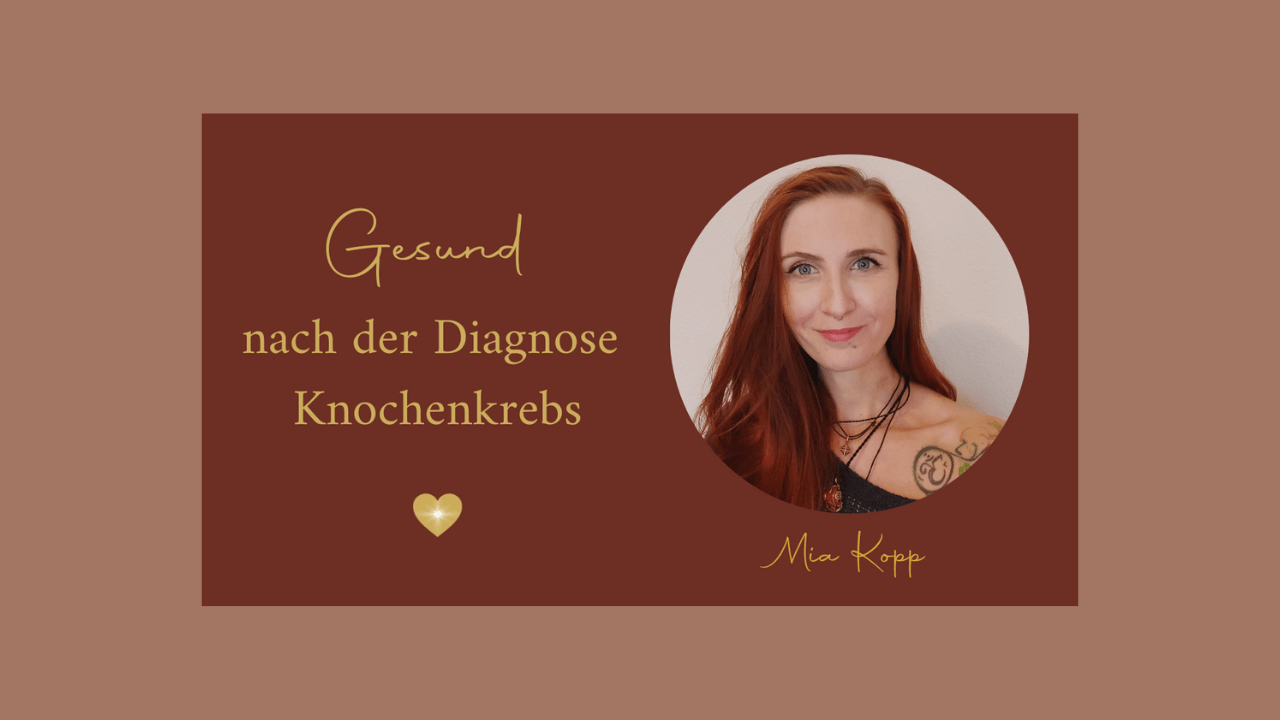 Healing Talk „Gesund nach der Diagnose Knochenkrebs“ mit Porträt der Gesprächspartnerin