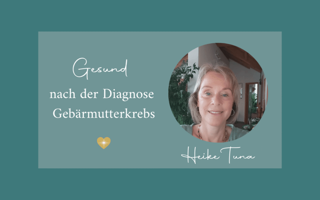 Gesund nach der Diagnose Gebärmutterkrebs