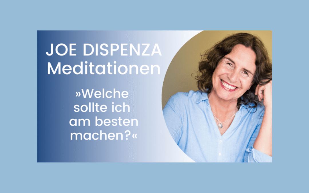 Joe Dispenza Meditationen: Gibt es DIE *richtige* Meditation?
