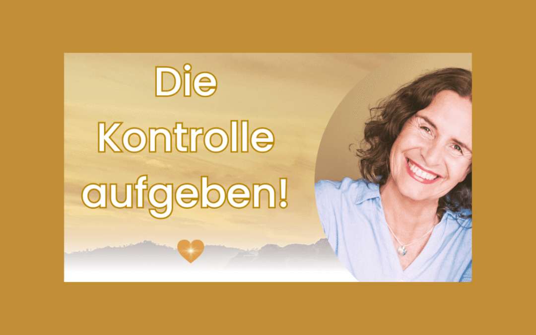 Hingabe an den Fluss des Lebens