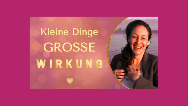 Einfache Dinge mit großer Wirkung