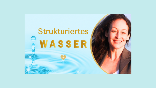 Strukturiertes Wasser