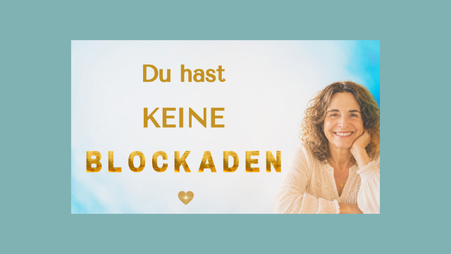 Was, wenn du gar keine Blockaden hast?