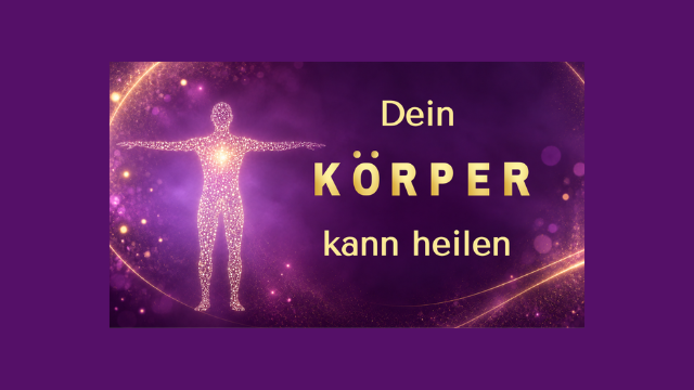 Dein Körper kann heilen – aber vertraust du ihm auch?