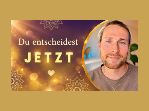 Du entscheidest jetzt!